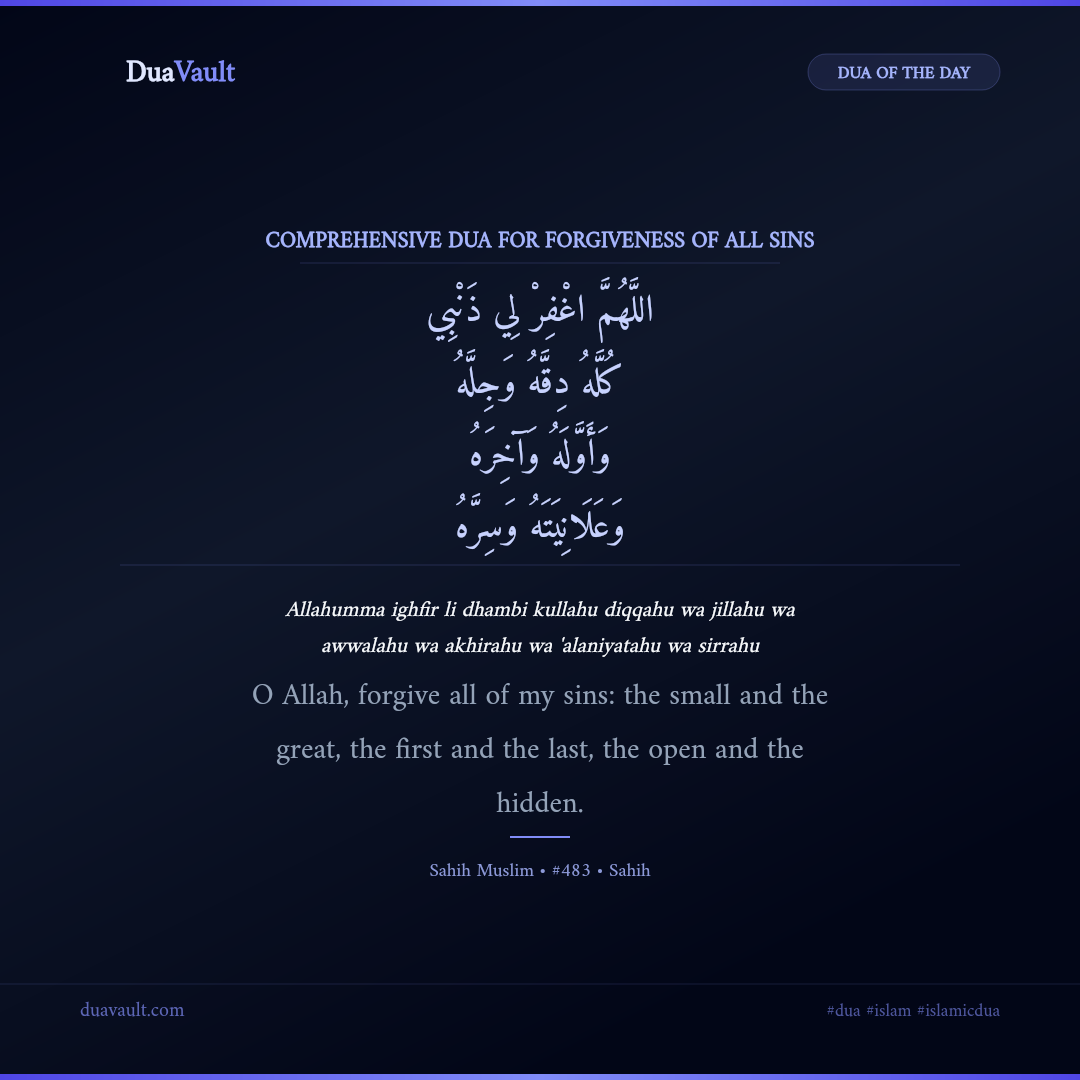 Comprehensive Dua for Forgiveness of All Sins in Arabic with English meaning – Sahih Muslim 483