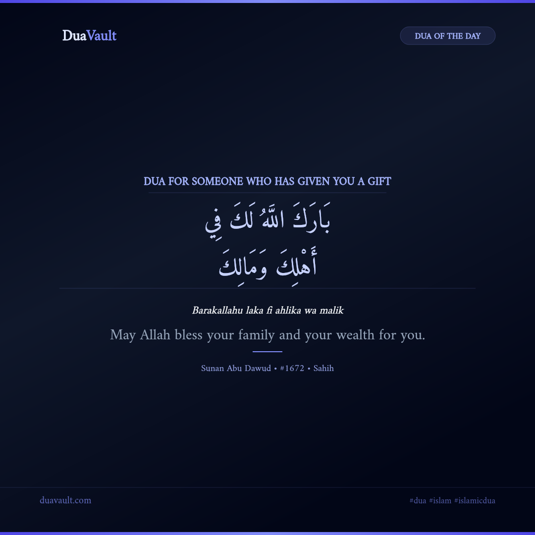 Dua for Someone Who Has Given You a Gift in Arabic with English meaning – Sunan Abu Dawud 1672