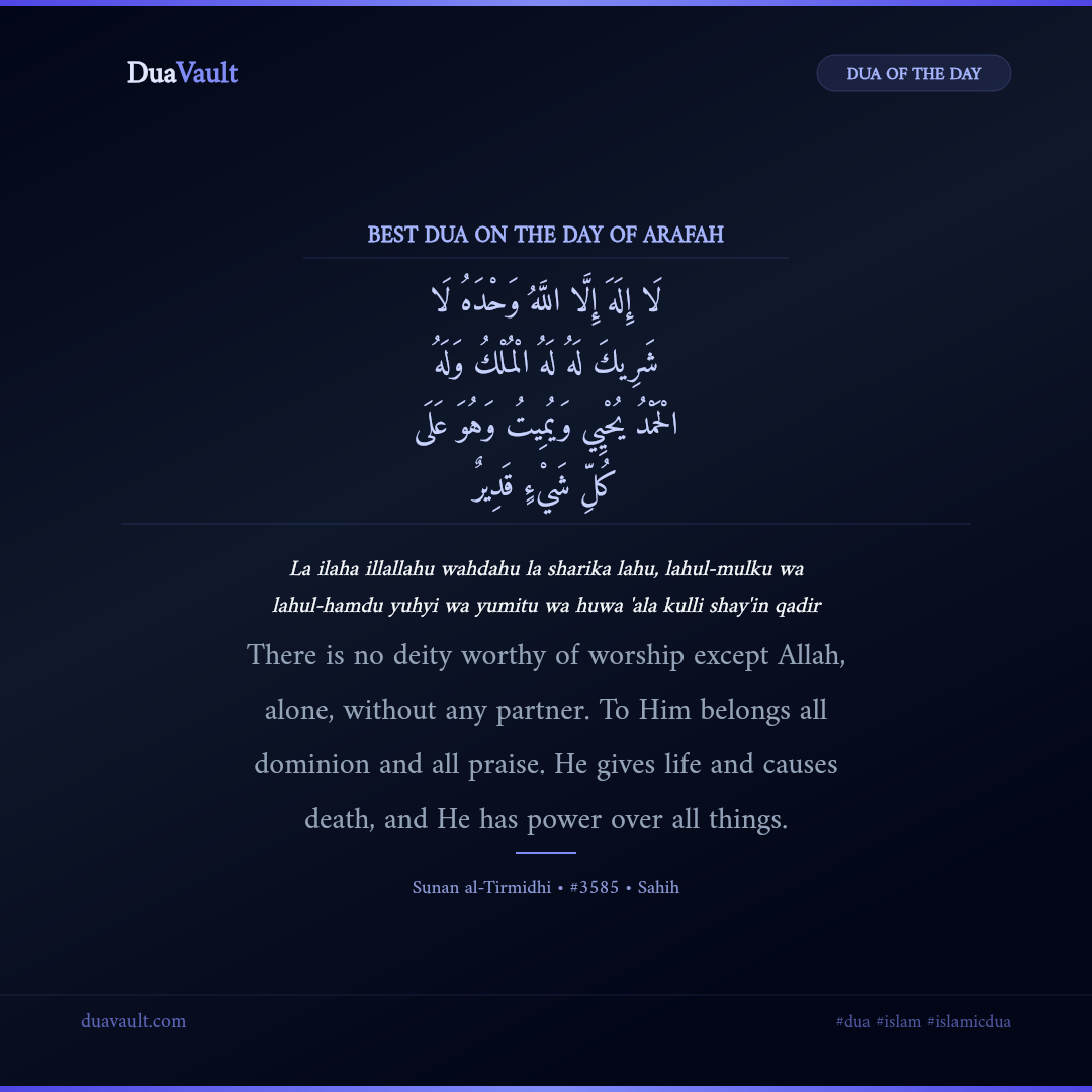 Best Dua on the Day of Arafah in Arabic with English meaning – Sunan al-Tirmidhi 3585
