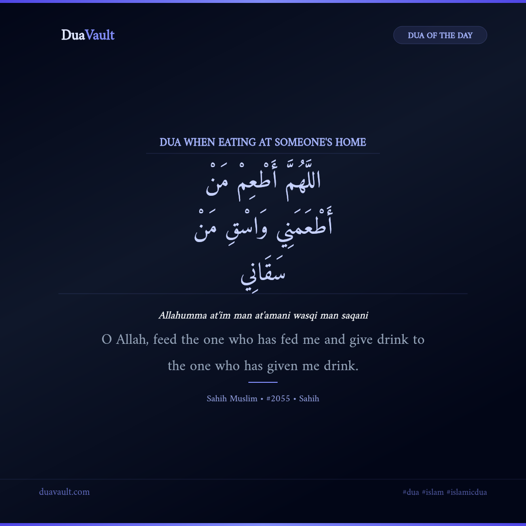 Dua When Eating at Someone's Home in Arabic with English meaning – Sahih Muslim 2055